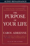 Purpose of Your Life - Carol Adrienne