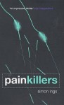 Painkillers (Bloomsbury Paperbacks) - Simon Ings