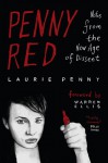 Penny Red: Notes from the New Age of Dissent - Laurie Penny, Warren Ellis