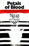 Petals of blood - Ngũgĩ wa Thiong’o