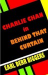 Behind That Curtain - Earl Derr Biggers