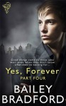 Yes, Forever Part Four - Bailey Bradford