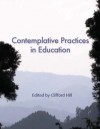 Teachers College Record, Special Issue on Contemplative Practices and Education - Clifford Hill