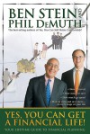 Yes, You Can Get A Financial Life!: Your Lifetime Guide to Financial Planning - Ben Stein, Phil DeMuth