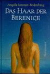 Das Haar der Berenice - Angela Sommer-Bodenburg