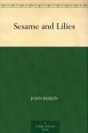 Sesame and Lilies (芝麻与百合) (免费公版书) - John Ruskin, (约翰·罗斯金)