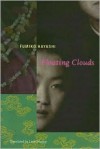 Floating Clouds - Fumiko Hayashi, Lane Dunlop