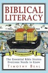 Biblical Literacy: The Essential Bible Stories Everyone Needs to Know - Timothy Beal