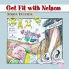 Get Fit with Nelson - Simon Weston, David Fitzgerald, Jac Jones