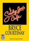 Smoky Joe's Cafi (Audio) - Bryce Courtenay