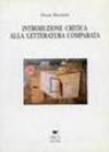 Introduzione critica alla letteratura comparata - Suasn Bassnett, Franca Sinopoli