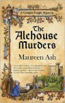 The Alehouse Murders - Maureen Ash