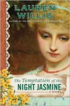 The Temptation of the Night Jasmine - Lauren Willig