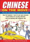 Chinese on the Move (3cds + Guide): The Lively Audio Language Program for Busy People - Jane Wightwick, Wenli Zhang