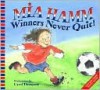 Winners Never Quit! - Mia Hamm, Carol Thompson