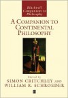 A Companion to Continental Philosophy - Critchley, Critchley