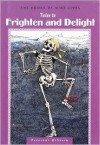 Tales To Frighten And Delight (Despain, Pleasant. Books Of Nine Lives, V. 8.) - Pleasant DeSpain