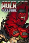 Hulk - Volume 4: Hulk Vs. X-Force - Jeph Loeb, Ian Churchill, Whilce Portacio