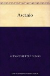 Ascanio - Alexandre Père Dumas