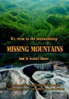 Missing Mountains: We Went to the Mountaintop But It Wasn't There - Kristin Johannsen