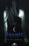 İhanet (Gece Evi Serisi, #2) - P.C. Cast, Sevinç Tezcan Yanar, Kristin Cast