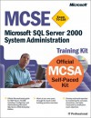 MCSE Training Kit (Exam 70-228): Microsoft SQL Server 2000 System Administration - Carl Rabeler, Carl Rabeler, Microsoft Press