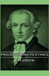 Prolegomena to Ethics - Thomas Hill Green