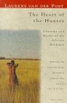 The Heart of the Hunter: Customs and Myths of the African Bushman - Laurens van der Post