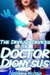 The Devilish Devices of Doctor Dionysus - Natalie Deschain