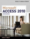 Microsoft Access 2010: Complete - Gary B. Shelly, Philip J. Pratt, Mary Z. Last