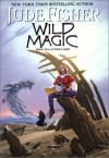 Wild Magic - Jude Fisher