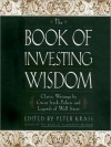 The Book of Investing Wisdom: Classic Writings by Great Stock-Pickers and Legends of Wall Street - Peter Krass, Stuart Langton