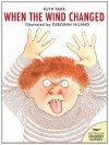 When the Wind Changed (Australian Children's Classics) - Ruth Park, Deborah Niland