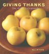 Giving Thanks: The Gifts of Gratitude - M.J. Ryan