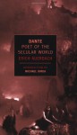 Dante: Poet of the Secular World (New York Review Books) - Erich Auerbach, Ralph Manheim, Michael Dirda