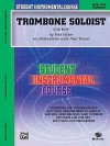 Trombone Soloist: Level One, Solo Book - Paul Tanner, Fred Weber