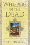 Whispers of the Dead - Peter Tremayne