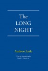 The Long Night - Andrew Lytle, Frank Lawrence Owsley Jr.