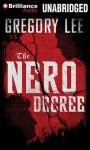 The Nero Decree - Gregory Lee