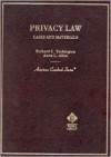 Privacy Law : Cases & Materials - Richard C. Turkington, Anita L. Allen