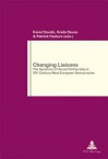 Changing Liaisons: The Dynamics Of Social Partnership In Twentieth Century West European Democracies - Patrick Pasture, G. Devos