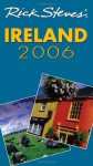 Rick Steves' Ireland 2006 (Rick Steves' Country Guides) - Rick Steves, Pat O'Connor