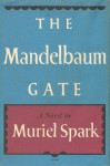 The Mandelbaum Gate - Muriel Spark