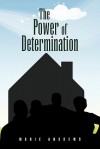 The Power of Determination - Marie Andrews