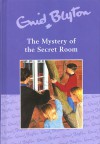 The Mystery of the Secret Room - Enid Blyton