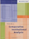 Toward a Comparative Institutional Analysis - Masahiko Aoki