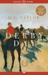 Derby Day: A Novel - D. J. Taylor