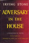 Adversary in the House: A Biographical Novel of Eugene V. Debs - Irving Stone