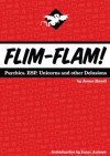 Flim-Flam! Psychics, ESP, Unicorns, and Other Delusions - James Randi