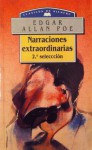 Narraciones Extraordinarias: 2a Selección - Edgar Allan Poe